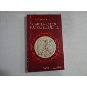   CARTEA  CELOR  PATRU  ELEMENTE - Sfaturi pentru echilibru tau cu zodiile si natura  (pagini subliniate)   -  Victor  BODO  